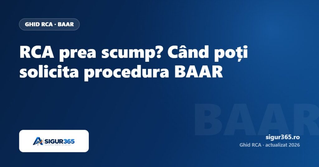 RCA prea scump? Când poți solicita procedura BAAR