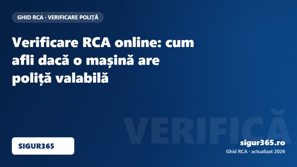 Verificare RCA online: cum afli dacă o mașină are poliță valabilă